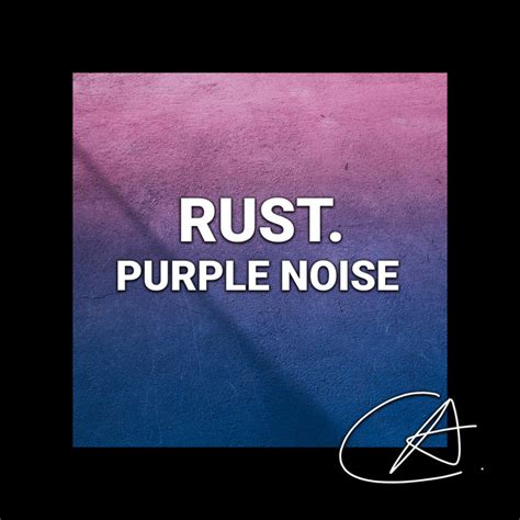 Purple Noise Rust Loopable Album By Mother Nature Sound Fx Spotify