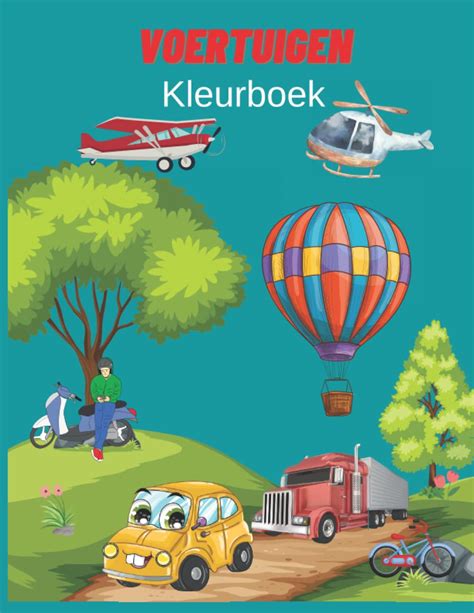 Voertuigen Kleurboek Voor Kinderen En Peuters By Culture Lover Goodreads