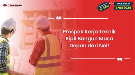 Prospek Kerja Teknik Sipil Bangun Masa Depan Dari Nol