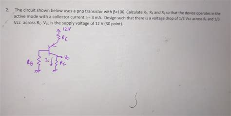 Solved The Circuit Shown Below Uses A Pnp Transistor With Chegg