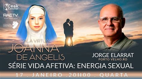 01 Jorge Elarrat Da Série Vida Afetiva 📝energia Sexual🎤jorge