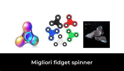 Migliori Fidget Spinner Nel Recensioni Opinioni Prezzi