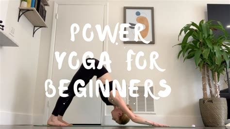 Yoga Flow 60 Minute Beginner Vinyasa Flow Asana With Erin Youtube