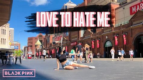 KPOP IN PUBLIC BLACKPINK 블랙핑크 Love To Hate Me DANCE COVER