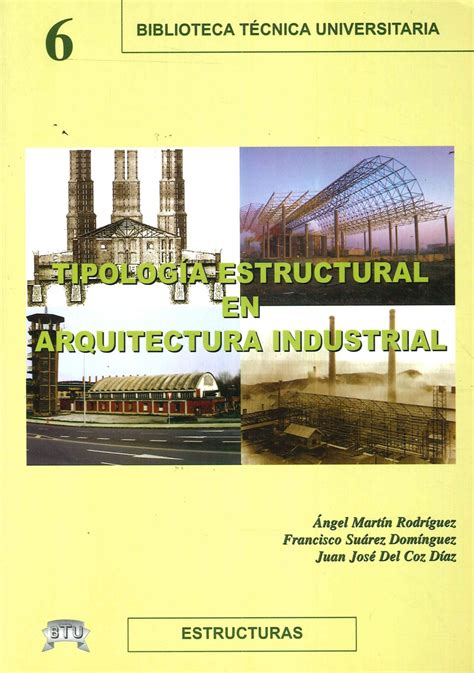 Tipología Estructural En Arquitectura Industrial Ediciones Técnicas Paraguayas