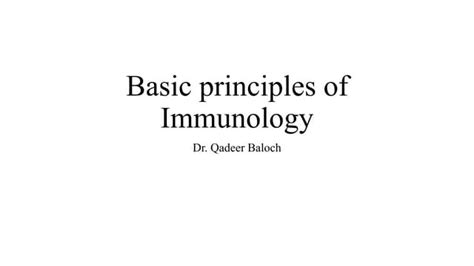 Basic Principles Of Immunology In Detailpptx