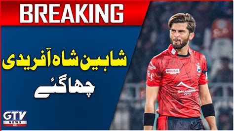 Shaheen Shah Afridis 100 Wickets In Psl 9 Iu Vs Lq Hbl Psl Updates