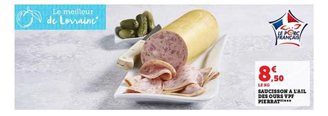 Promo Saucisson L Ail Des Ours Vpf Pierrat Chez Super U Icatalogue Fr