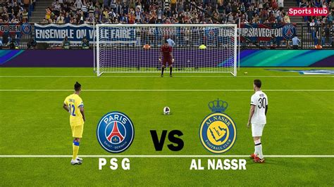 PSG Vs Al Nassr Clup Friendly 2023 Penalty Shootout Messi Vs