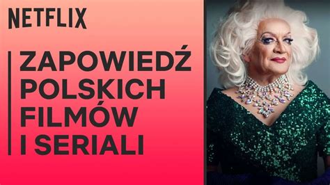 Netflix Zapowiedzia Nowych Polskich Produkcji Mobirank Pl