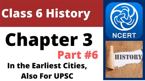 Class 6 History Chapter 3 In The Earliest Cities Part 6 Also For Upsc Cse Youtube