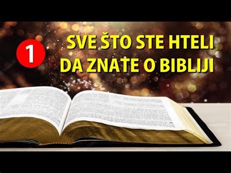 Sve To Ste Hteli Da Znate O Bibliji Deo Youtube