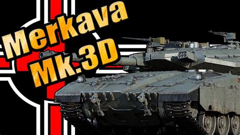 Merkava Mk D Strategist Devblog War Thunder Youtube