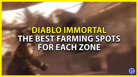 Best Farming Spots For Each Zone In Diablo Immortal Gamer Tweak