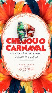 Story Social Media Chegou O Carnaval A Folia Est No Ar Tempo De