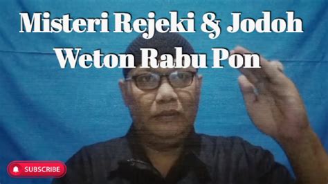 Misteri Rejeki Jodoh Pria Weton Lahir Rabu Pon YouTube