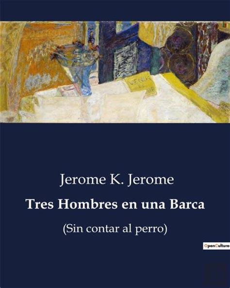 Tres Hombres En Una Barca Jerome K Jerome Livro Bertrand