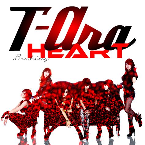 T Ara Breaking Heart 3 By Awesmatasticaly Cool On Deviantart