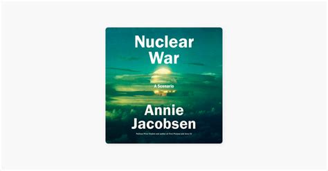 ‎Nuclear War: A Scenario (Unabridged) by Annie Jacobsen on Apple Books