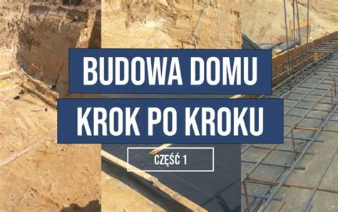 Budowa Domu Krok Po Kroku Blog Budowlany