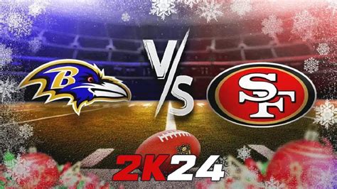 Nfl 2k24 Baltimore Ravens At San Francisco 49ers Pcsx2 Week 16 Cpu V Cpu Sim Mnf Youtube