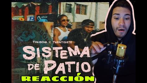 Tokischa Feat Treinticiete Sistema Del Patio Reaccion