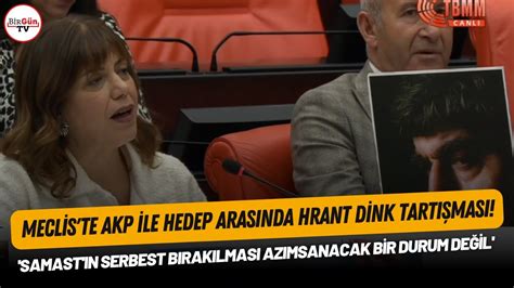 Meclis te gergin anlar HEDEP ile AKP arasında Hrant Dink tartışması