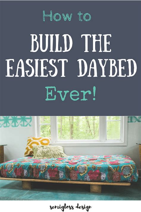 How To Build The Easiest Diy Daybed Ever Semigloss Design