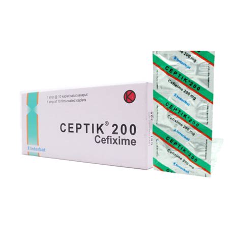 Ceptik 200 Mg 10 Kaplet Kegunaan Efek Samping Dosis Dan Aturan