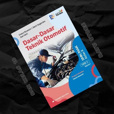 Jual Buku Kurikulum Merdeka Dasar Dasar Teknik Otomotif Smk Kelas X