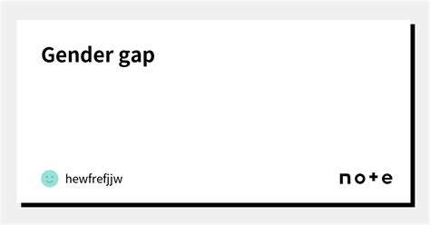 Gender Gap｜hewfrefjjw