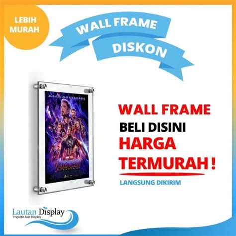 Jual Display Akrilik Dinding Tempel A3 Wall Frame Acrylic Poster A3 Di