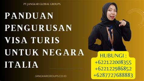 Panduan Pengurusan Visa Turis Untuk Negara Italia Jangkar Global Groups