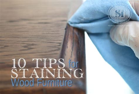 Tips For Staining Wood Furniture Salvaged Inspirations Staining