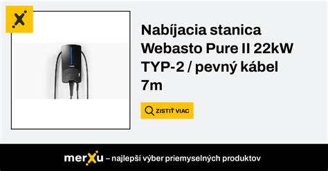 Webasto Nabíjacia stanica Pure II 22kW TYP 2 pevný kábel 7m Webasto