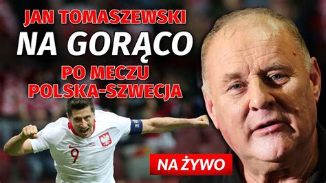 Jan Tomaszewski Po Meczu Polska Szwecja Zmia D Y Szwed W Przywali