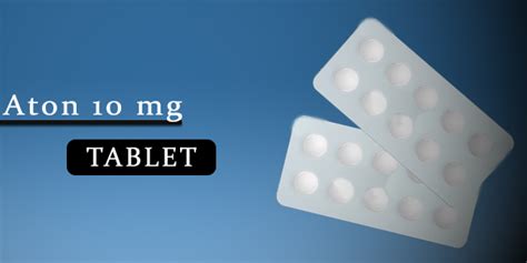 Aton 10 Mg Tablet