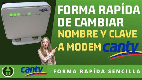 Como Cambiar Nombre Y Clave O Contrase A A Modem Router Wifi Aba Cantv