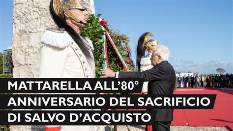 Mattarella Alla Cerimonia Dellottantesimo Anniversario Salvo D