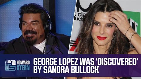 How Sandra Bullock Discovered George Lopez Youtube