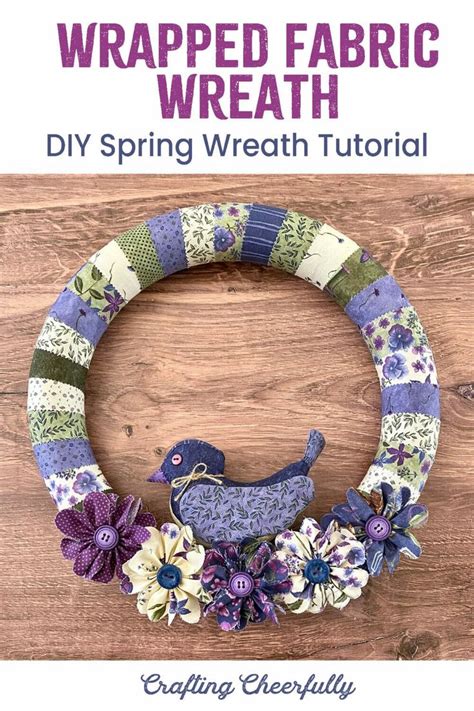 Diy Wrapped Fabric Wreath For Spring Fabric Wreath Spring Wreath Tutorial Fabric Flowers Diy