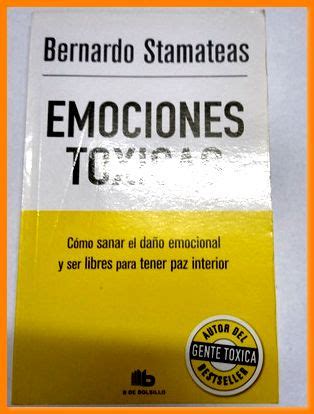 Emociones Toxicas By Bernardo Stamateas New Tapa Blanda DMBeeBookstore