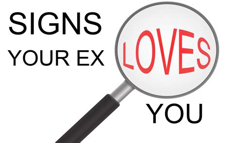 Don T Miss The Signs Your Ex Still Loves You Magnet Of Success