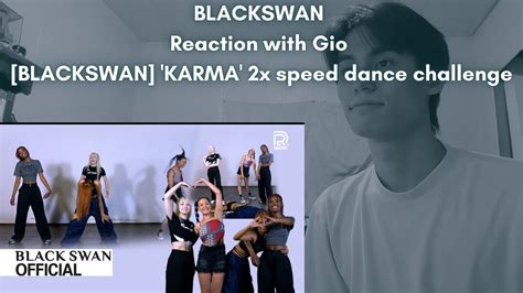 Blackswan Reaction With Gio Blackswan Karma X Speed Dance