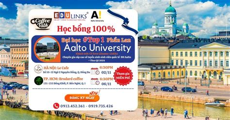 ☕coffee Talk Cơ Hội HỌc BỔng 100 Trường Đại Học Aalto Đại Học Công