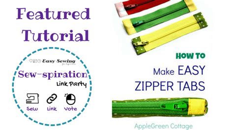 Sew Spiration Featured Link Up How To Make Easy Zipper Tabs Easy