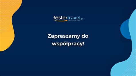 Wyniki Fostertravel W Oraz Ambitne Plany Na Nowaturystyka Pl