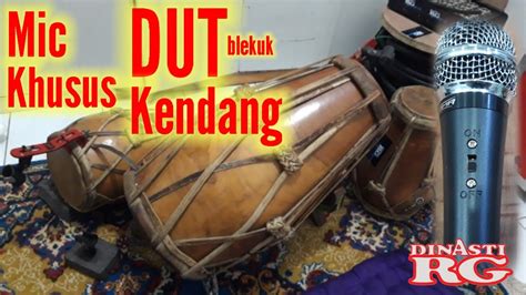 Mic Khusus Dut Kendang Mic Dut Gendang Mic Dut Kendang Youtube