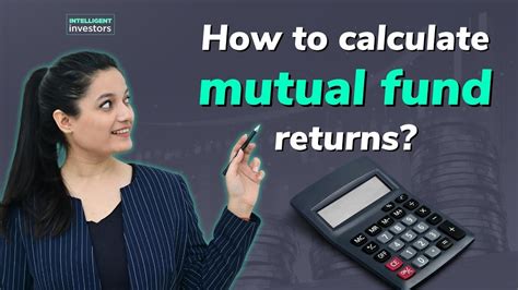 How To Calculate Mutual Fund Returns Types Of Returns How Do Mutual Fund Returns Work