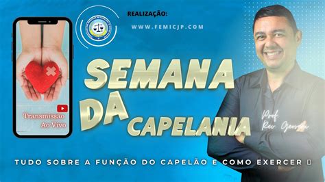 Aul O Semana Da Capelania Tudo Sobre A Fun O Do Capel O E